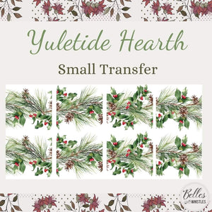 * New* Belle's and Whistles Small Transfer Yuletide Hearth IN STOCK