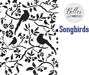 *New* Belle's and Whistles Stencil Songbirds